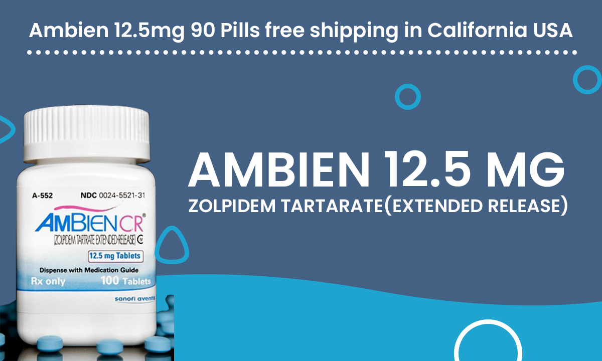 Ambien 12.5mg 90 Pills free shipping in California USA